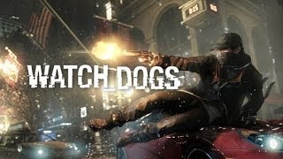 Первый взгляд на Watch Dogs + уникальные детали