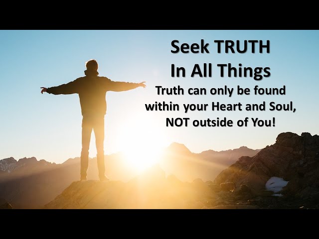 Seek TRUTH From Within YOU