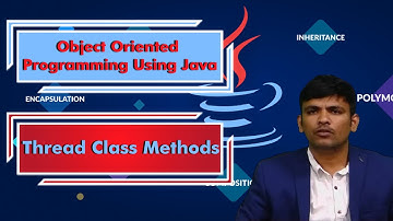LEC38 | Object Oriented Programming Using Java | Thread Class Methods by  Mr. P. Purushotham