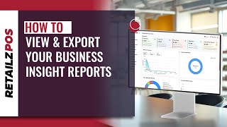 How to View & Export Your Business Insight Reports | RetailzPOS Dashboard Guide