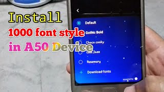 Get unlimited font style in any Samsung device, specifically j7 max device install screenshot 5