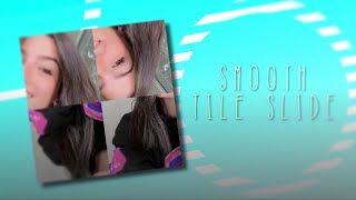 how to make a smooth tile spin on videostar