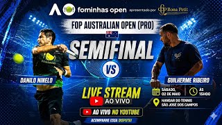 Guilherme Ribeiro vs Danilo Ninello | Semi Final FOP Australian Open PRO by Bona Petit