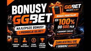 BONUSY GG.BET 🎁 | Najlepsze Bonusy bez depozytu Powitalne i Promocje GG.BET 2026