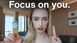 Make him obsessed by focusing on yourself.