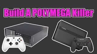 Build A POLYMEGA Killer Emulation Pc for Cheap