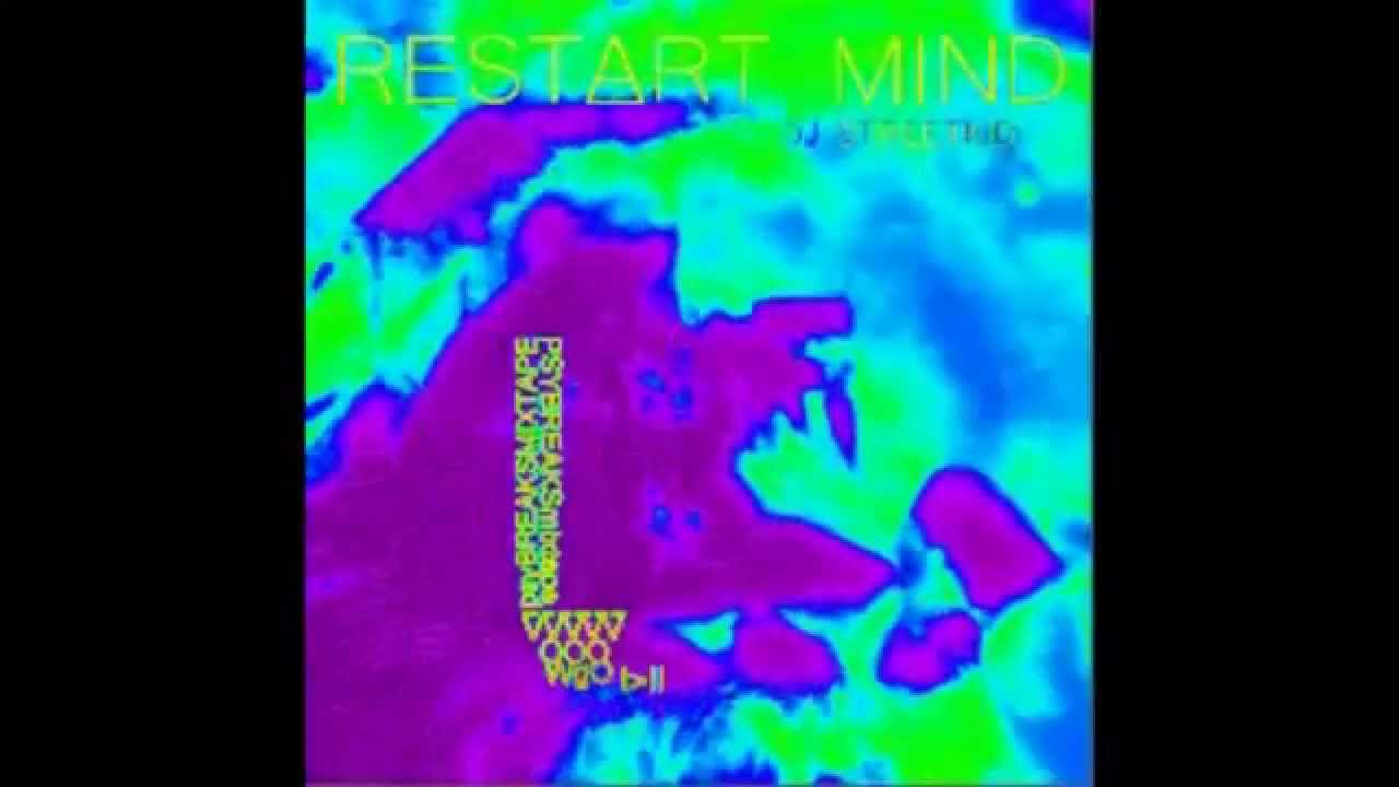 Streetkid - Restart Mind (psybreaks mixtape)