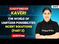 The World of Limitless Possibilities - NCERT Solutions (Part 2) | Class 9th English (Kaveri) | Ch 5