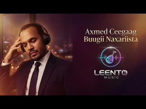 Axmed Ceegaag - Buugii Naxariista (Leento Remix)