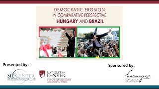 Democratic Erosion in Comparative Perspective: Hungary and Brazil