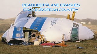 Deadliest Plane Crashes for each European Country