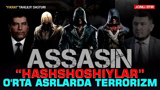 🔴JONLI EFIR: ASSASIN: “Hashshoshiylar” - O'rta asrlarda terrorizm #fikratuz