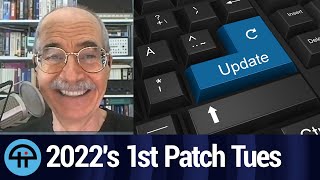 Microsoft's First 2022 Patch Tuesday