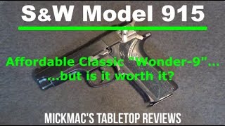 S&amp;W Model 915 9MM Semi-Automatic Pistol Tabletop Review - Episode #202320