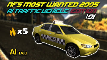 NFS MW 2005 – AI TRAFFIC┃Extreme Pursuit – TAXI #01 [8k60FPS]