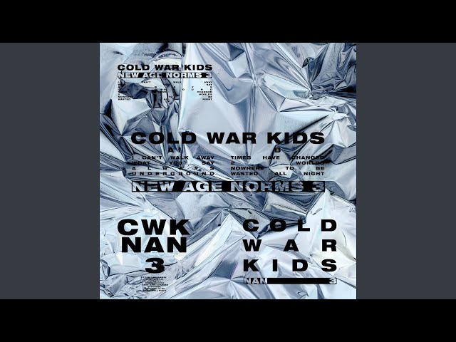 COLD WAR KIDS - UNDERGROUND