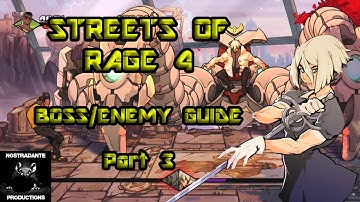 Streets Of Rage 4 Enemy Guide Part 3:  SOR 4 Complete Boss Guide