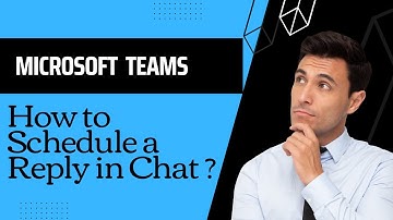 Microsoft Teams || How to Schedule Reply in Chat?