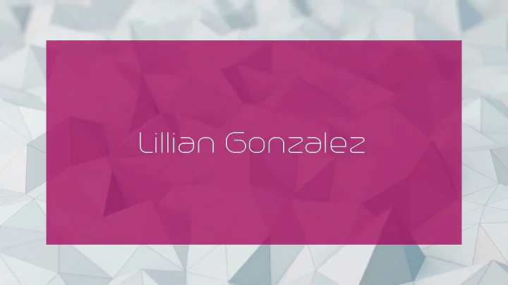 Lillian Gonzalez - appearance