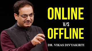 Online V/s Offline Which Is Best  By Dr. Vikas Divyakirti | QuantumIAS