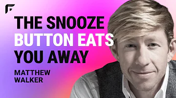 How Hitting The Snooze Button Affects You | Improve Your Sleep & Heart Health | Matthew Walker