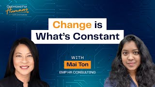 SE01E02 - Change is What's Constant | with Mai Ton