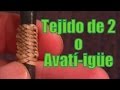 Tejido de 2 o "Avatí - Igüe" "El Rincón del Soguero"