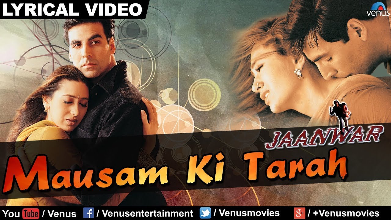 Mausam Ki Tarah Full Audio Song With Lyrics  Jaanwar  Akshay Kumar Karishma Kapoor 