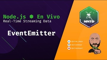 [MNTD] Node.js ¡En Vivo! - Real-Time Streaming Data - EventEmitter
