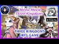 Meow Three Kingdoms – Idle RPG Cat Strategy Battle