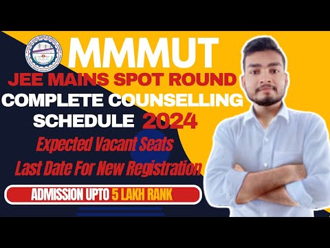 MMMUT Gorakhpur JEE MAINS 2024| Spot Round Counselling Schedule | Spot ...
