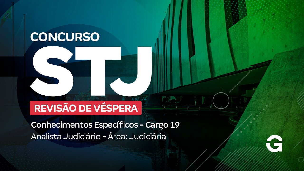 Concurso  STJ | Revisão de Véspera: Conhecimentos Específicos: Analista Judiciário