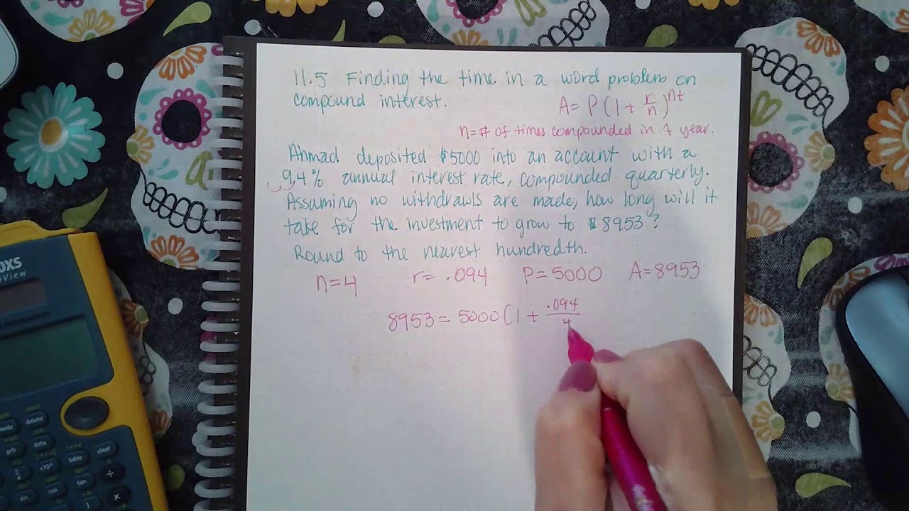 Ch 11 Sec 5 Finding the time in a word problem on compound interest ...