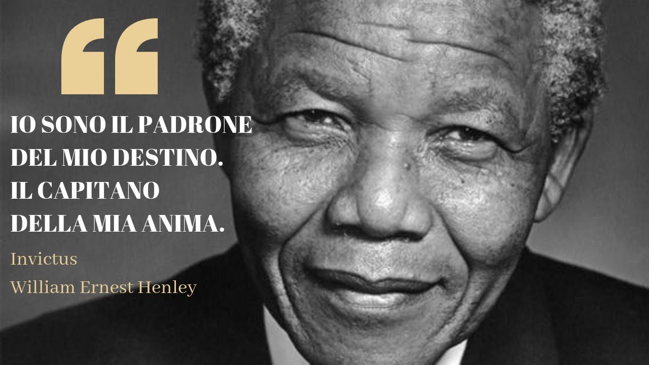 Sono Il Padrone Del Mio Destino Nelson Mandela Frasi