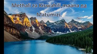 Methali za kiswahili,maana na matumizi.