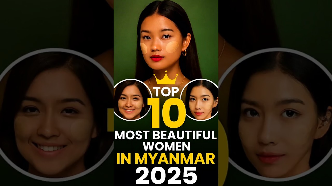 ⁣Top 10 Most Beautiful Women in Myanmar 2025 | Burmese Beauty Queens #Myanmar #Top10