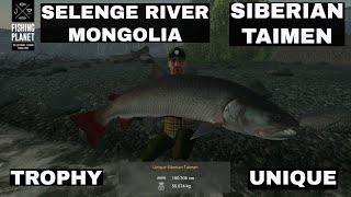 Fishing Planet, SELENGE RIVER, MONGOLIA, SIBERIAN TAIMEN, TROPHY & UNIQUE