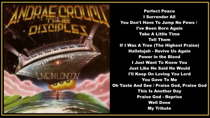 Andrae Crouch & The Disciples  Live In London (Ful...