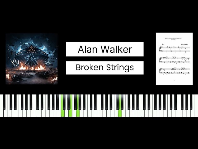 Alan Walker, Isabella Melkman, Katherine O'Ryan - Broken Strings (BEST PIANO TUTORIAL & COVER)