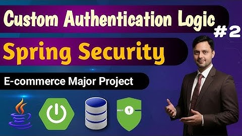 #10 -- Spring Boot Custom Login & Authentication Flow | Beginner to Advanced #ecommerceproject