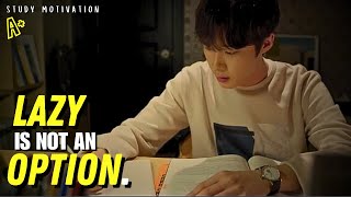 Study Motivation KDRAMA📚 || Don't be Lazy || [FMV] ft. NEFFEX