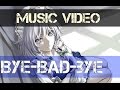 Bye-Bad-Bye | Emotional Music | Music Video