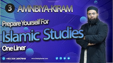 CSS/PMS/One Paper | Islamiat One Liner | Lecture 3 | AMNBIYA-E-KARAM | The Edu Planner