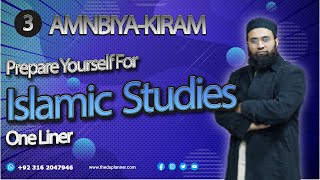 CSS/PMS/One Paper | Islamiat One Liner | Lecture 3 | AMNBIYA-E-KARAM | The Edu Planner