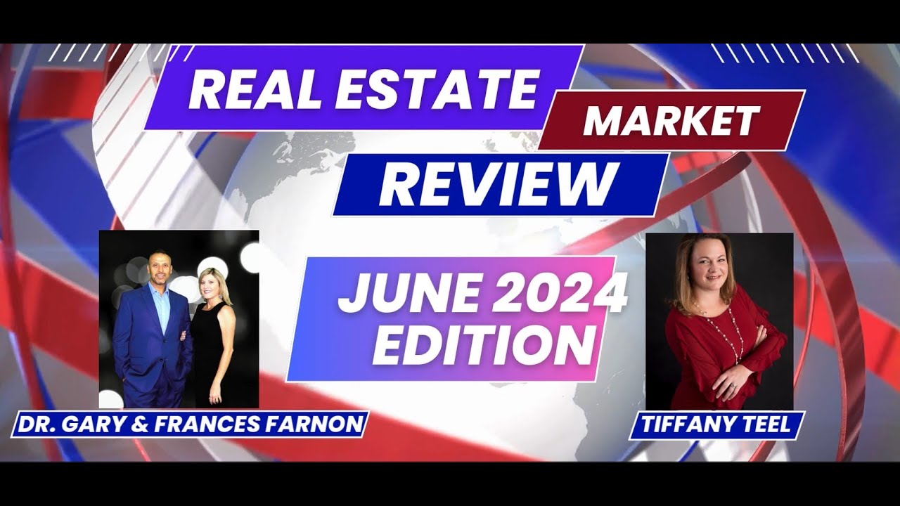 Colorado Realtors - Dr. Gary & Frances - Monthly Market Review - June 2024