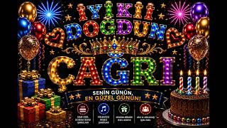 İyi Ki Doğdun Çağrı 🎂 Çağrıya Özel Doğum Günü Şarkısı