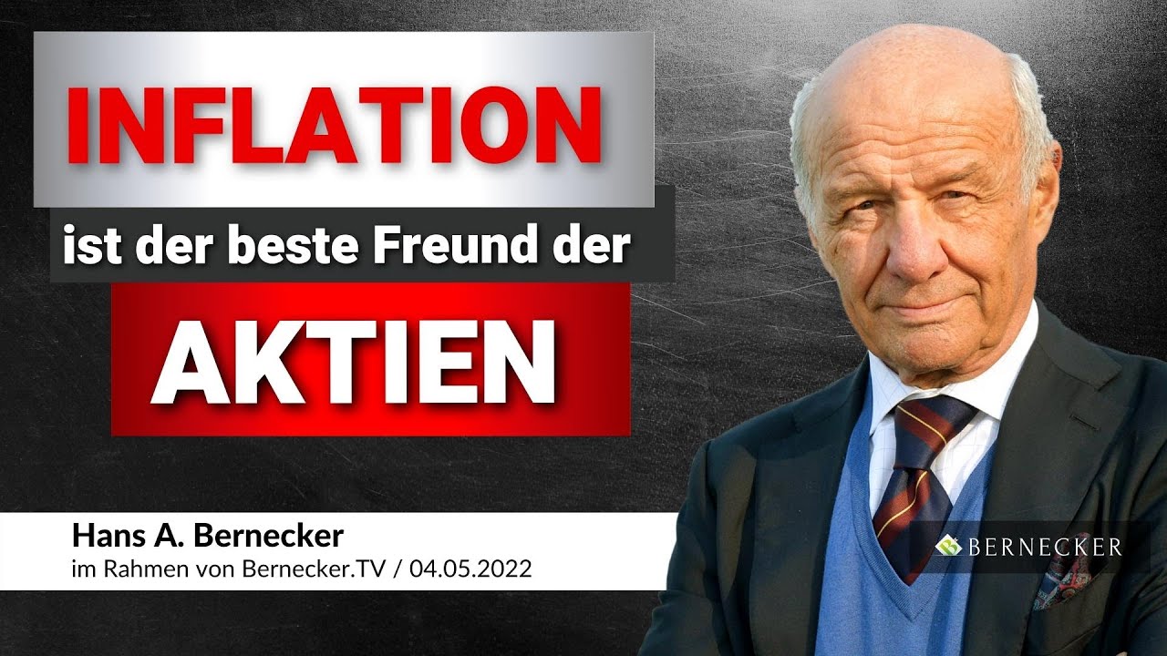 Inflation ist der beste Freund der Aktien / Hans A. Bernecker im ...