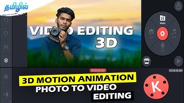 3D Motion Animation video editing mobile kinemaster TAMIL | kinemaster video editing tips and tricks