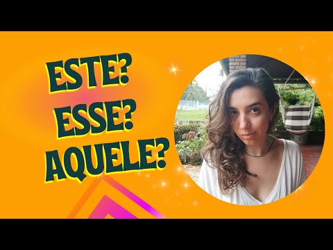 Esse, este, aquele- learn now