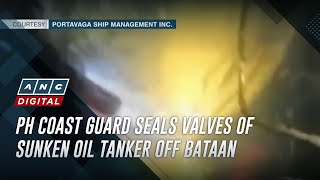Ph Coast Guard Seals Valves Of Sunken Oil Tanker Off Bataan Anc